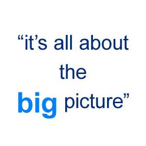 It's all about the big picture